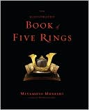 The Illustrated Book of Five Rings