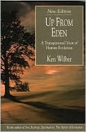 Up from Eden: A Transpersonal View of Human Evolution