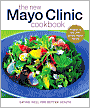 The New Mayo Clinic Cookbook: Eating Well for Better Health