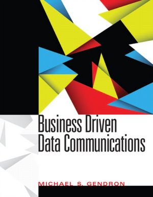 Business Driven Data Communications