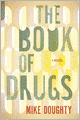The Book of Drugs: A Memoir