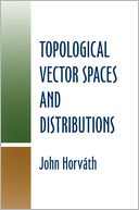 Topological Vector Spaces and Distributions