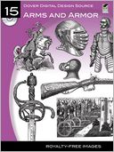 Dover Digital Design Source #15: Arms and Armor