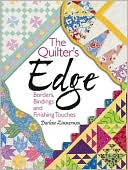 The Quilter's Edge: Borders, Bindings and Finishing Touches