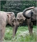 Just for Elephants