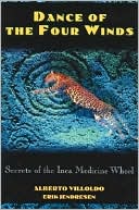 download Dance of the Four Winds : Secrets of the Inca Medicine Wheel book