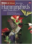Ortho's All About Attracting Hummingbirds and Butterflies (Ortho's All About Series)