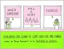 When Someone Has a Very Serious Illness: Children Learn to Cope with Loss and Change