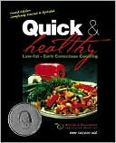 Quick and Healthy Low-Fat, Carb Conscious Cooking