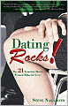 Dating Rocks!: The 21 Smartest Moves Women Make for Love