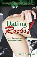 Dating Rocks!: The 21 Smartest Moves Women Make for Love