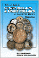 A Buyer's Guide to Silver Dollars and Trade Dollars of the United States