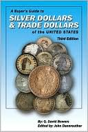 A Buyer's Guide to Silver Dollars and Trade Dollars of the United States