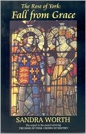 The Rose of York: Fall from Grace