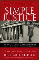 Simple Justice: The History of Brown v. Board of Educationand Black America's Struggle for Equality