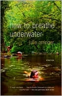 How to Breathe Underwater