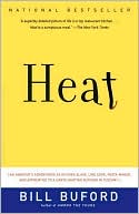 Heat: An Amateur's Adventures as Kitchen Slave, Line Cook, Pasta-Maker, and Apprentice to a Dante-Quoting Butcher in Tuscany