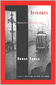 Istanbul: Memories and the City