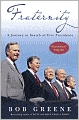 Fraternity: A Journey in Search of Five Presidents