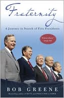 Fraternity: A Journey in Search of Five Presidents