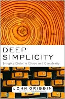 Deep Simplicity: Bringing Order to Chaos and Complexity