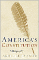 America's Constitution: A Biography