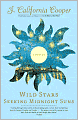 Wild Stars Seeking Midnight Suns