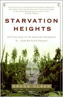 Starvation Heights: A True Story of Murder and Malice in the Woods of the Pacific Northwest