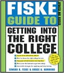 Fiske Guide to Getting into the Right College