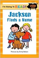 I'm Going to Read (Level 3): Jackson Finds a Home