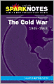 The Cold War (1945-1963) (SparkNotes History Note)