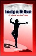 Dancing On His Grave