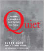 Quiet: The Power of Introverts in a World That Can't Stop Talking