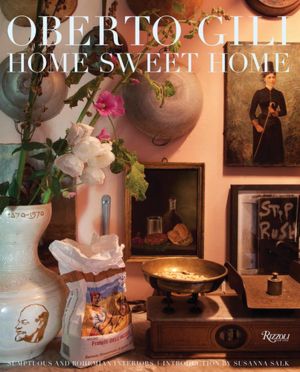 Home Sweet Home: Sumptuous and Bohemian Interiors