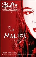 Go Ask Malice: A Slayer's Diary