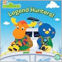 Legend Hunters! (Backyardigans Series)