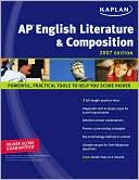 Kaplan AP English Literature and Composition 2007