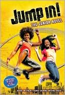 Jump In!: The Junior Novel