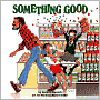 Something Good