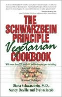 Schwarzbein Principle Vegetarian Cookbook