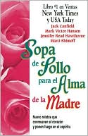 Sopa de pollo para el alma de la madre (Chicken Soup for the Mother's Soul)