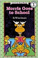 Morris Goes to School (I Can Read Book Series: Level 1)