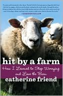 Hit by a Farm: How I Learned to Stop Worrying and Love the Barn