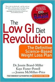 The Low GI Diet Revolution: The Definitive Science-Bases Weight Loss Plan (New Glucose Revolution Series)