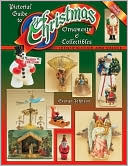 Pictorial Guide to Christmas Ornaments and Collectibles: Identification and Values
