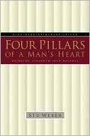 Four Pillars of a Man's Heart: Bringing Strength Into Balance