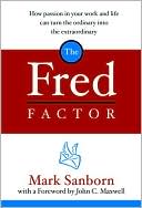 Fred Factor by Mark Sanborn: Book Cover