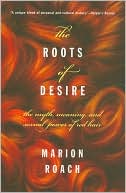 Roots of Desire: The Myth, Meaning, and Sexual Power of Red Hair