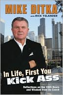 download In Life, First You Kick Ass : Reflections on the 1985 Bears and Wisdom from Da Coach book