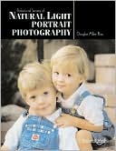 Professional Secrets of Natural Light Portrait Photography: Techniques and Images